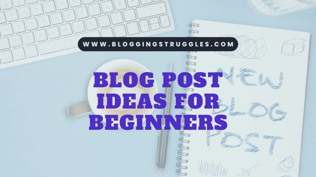 blog-post-ideas-for-beginners